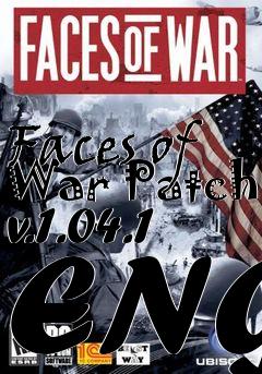 Box art for Faces of War Patch v.1.04.1 ENG