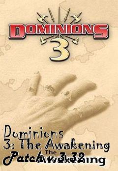 Box art for Dominions 3: The Awakening Patch v.3.32