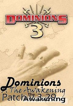 Box art for Dominions 3: The Awakening Patch v.3.29