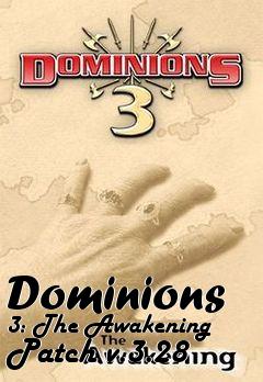 Box art for Dominions 3: The Awakening Patch v.3.28