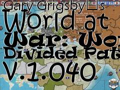 Box art for Gary Grigsby�s World at War: World Divided Patch v.1.040