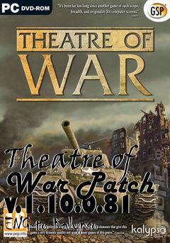 Box art for Theatre of War Patch v.1.10.0.81 ENG to Kalypso