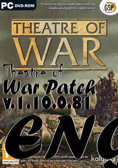 Box art for Theatre of War Patch v.1.10.0.81 ENG