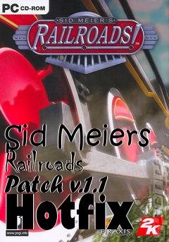 Box art for Sid Meiers Railroads Patch v.1.1 Hotfix