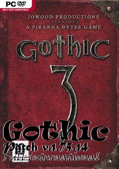 Box art for Gothic 3 Patch v.1.75.14 Full International