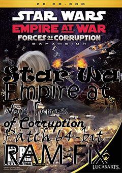 Box art for Star Wars: Empire at War: Forces of Corruption Patch 64-bit RAM-Fix