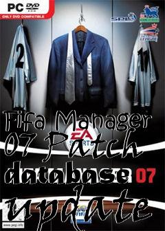 Box art for Fifa Manager 07 Patch database update