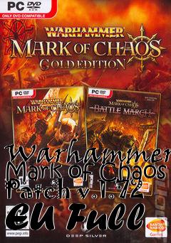 Box art for Warhammer: Mark of Chaos Patch v.1.72 EU Full