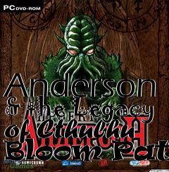 Box art for Anderson & the Legacy of Cthulhu Bloom Patch