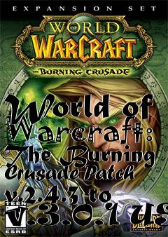 Box art for World of Warcraft: The Burning Crusade Patch v.2.4.3 to v.3.0.1 US