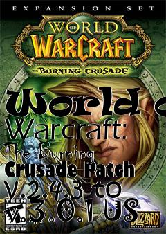 Box art for World of Warcraft: The Burning Crusade Patch v.2.4.3 to v.3.0.1 US