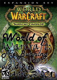 Box art for World of Warcraft: The Burning Crusade Patch v.2.4.2 to v.2.4.3 GB/EU