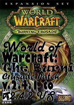 Box art for World of Warcraft: The Burning Crusade Patch v.2.4.1 to v.2.4.2 US