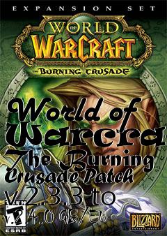 Box art for World of Warcraft: The Burning Crusade Patch v.2.3.3 to v.2.4.0 GB/EU