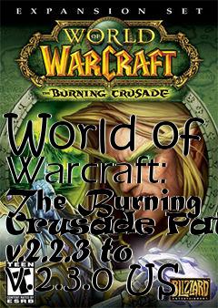 Box art for World of Warcraft: The Burning Crusade Patch v.2.2.3 to v.2.3.0 US