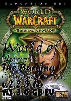 Box art for World of Warcraft: The Burning Crusade Patch v.2.2.3 to v.2.3.0 GB/EU