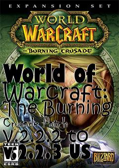 Box art for World of Warcraft: The Burning Crusade Patch v.2.2.2 to v.2.2.3 US