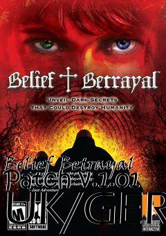 Box art for Belief  Betrayal Patch v.1.01 UK/GER