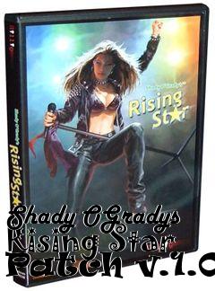 Box art for Shady OGradys Rising Star Patch v.1.08