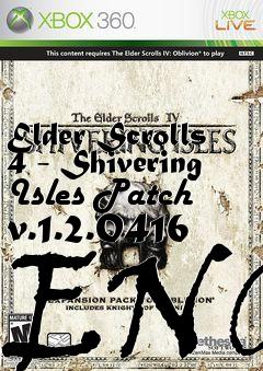 Box art for Elder Scrolls 4 - Shivering Isles Patch v.1.2.0416 ENG