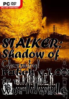 Box art for STALKER: Shadow of Chernobyl Patch v.1.0005 to v.1.0006 worldwide
