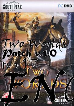 Box art for Two Worlds Patch v.1.0 to v.1.7 ENG