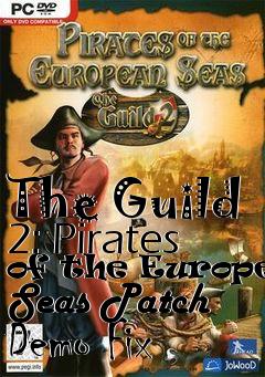 Box art for The Guild 2: Pirates of the European Seas Patch Demo Fix