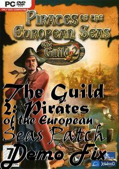 Box art for The Guild 2: Pirates of the European Seas Patch Demo Fix