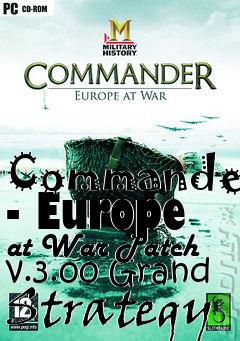 Box art for Commander - Europe at War Patch v.3.00 Grand Strategy