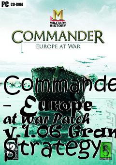 Box art for Commander - Europe at War Patch v.1.06 Grand Strategy