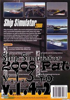 Box art for Ship Simulator 2008 Patch v.1.3 to v.1.4.2