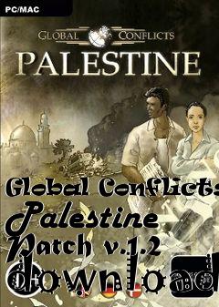 Box art for Global Conflicts: Palestine Patch v.1.2 download
