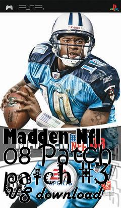 Box art for Madden Nfl 08 Patch patch #3 US download