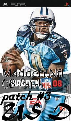 Box art for Madden Nfl 08 Patch patch #3 US DVD