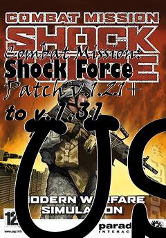 Box art for Combat Mission: Shock Force Patch v.1.21+ to v.1.31 US