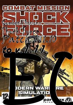 Box art for Combat Mission: Shock Force Patch v.1.10 to v.1.11 EU