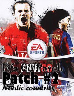 Box art for Fifa 08 Patch Patch #2 Nordic countries