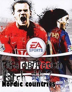 Box art for Fifa 08 Patch Patch #2 Nordic countries