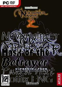 Box art for Neverwinter Nights 2: Mask of the Betrayer Patch Text Hotfix ENG
