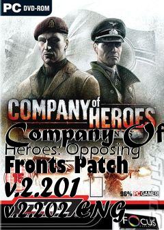 Box art for Company Of Heroes: Opposing Fronts Patch v.2.201 � v.2.202 ENG