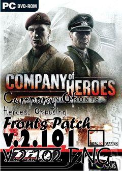 Box art for Company Of Heroes: Opposing Fronts Patch v.2.101 � v.2.102 ENG