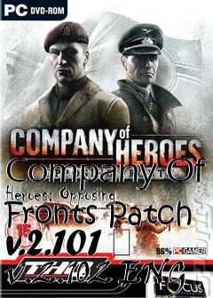 Box art for Company Of Heroes: Opposing Fronts Patch v.2.101 � v.2.102 ENG