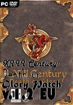 Box art for XIII Century: Death or Glory Patch v.1.2 EU