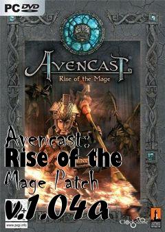 Box art for Avencast: Rise of the Mage Patch v.1.04a