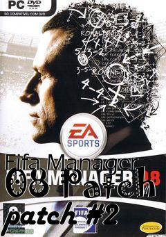 Box art for Fifa Manager 08 Patch patch #2