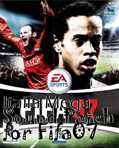 Box art for Italia Mega Sound Patch for Fifa07