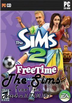Box art for The Sims 2 - FreeTime Patch v.1.13.0.161