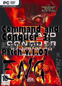 Box art for Command and Conquer 3: Kanes Wrath Patch v.1.02 ENG