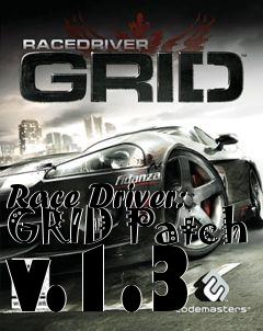 Box art for Race Driver: GRID Patch v.1.3