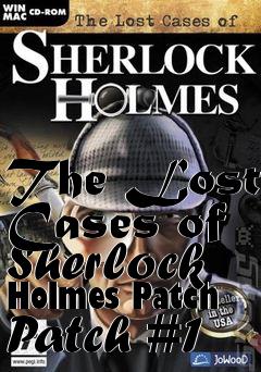 Box art for The Lost Cases of Sherlock Holmes Patch Patch #1